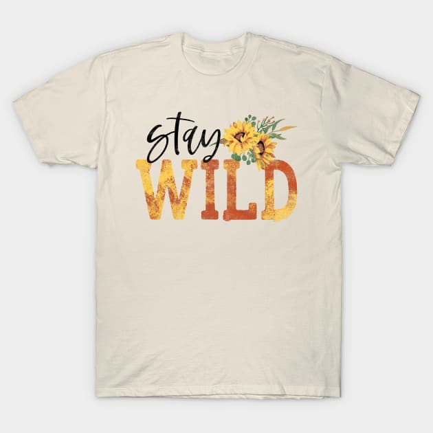 Stay Wild T-Shirt by LifeTime Design